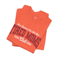 Sleep Deprived Still Alive Tired Moms Club T-Shirt — Funny Vintage Mom Graphic Tee
