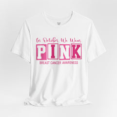 Breast Cancer Awareness T-Shirt — "In October We Wear PINK" Graphic Tee