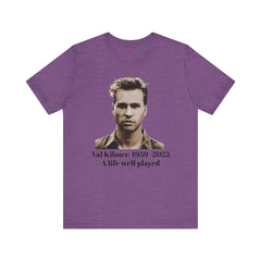 Val Kilmer Tribute Short Sleeve Tee - A Life Well Played