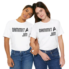DAMMIT JIM - Unisex Jersey Short Sleeve Tee