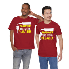 Funny Passover The Wine T Shirt - Unisex Tee