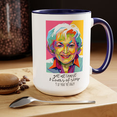 Betty White Quote Mug,gift for fans,pop culture item,Gift for her.