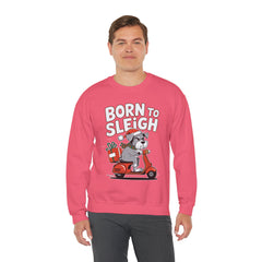 Born To Sleigh - Unisex Heavy Blend™ Crewneck Sweatshirt