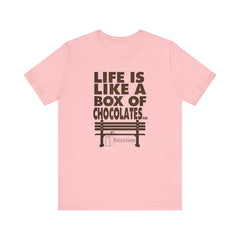 Inspirational Quote T-Shirt - Life is Like a Box of Chocolates