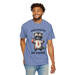 Even Baddies Get Saddies, Raccoon Comfort Colors Shirt