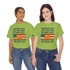 Patriotic Humor Tee, July 4th Shirt, Independence Day Apparel, Funny American T-Shirt, Meme Shirt, History Lovers Gift