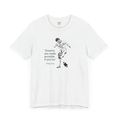 Terry Fox Inspirational Amputee Quote - Unisex Short Sleeve Tee,Amputee Awareness,Gift For Him,Gift For Her,Leg Amputee,Limb Loss Awareness