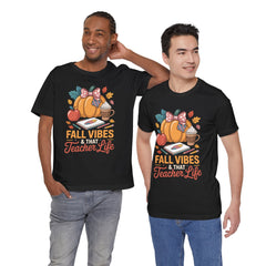 Fall Vibes Teacher Life T-Shirt