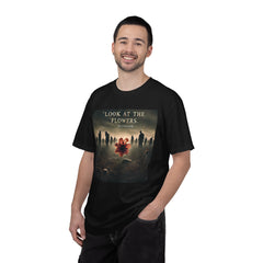 Look At The Flowers T-Shirt — The Walking Dead Carole Quote