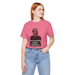 Funny Hob-Knockers Wade Collins Quote Tee