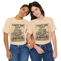 Nashville 'I Hate This City' Graphic Tee — Funny Country Music & Bachelorette Travel Shirt