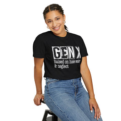 GEN X FUNNY graphic, Raised on Hose Water and Neglect, Retro Comfort Colors 1717, unisex garment-dyed t-shirt, gift for him, gift for her, Birthday gift tee, Vintage Style graphic tee, Fathers Day Shirt