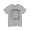 Arm AMPUTEE Nutrition Facts - Unisex Heavy   T Shirt