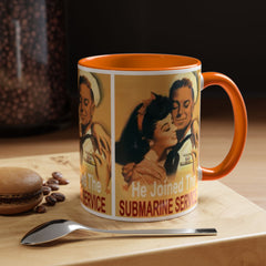 Mug - Vintage He Joined The Submarine Service Unique Tri Panel Image Accent Coffee Mug (11, 15oz)