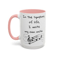 Life symphony mug, music lover gift, ceramic coffee mug, inspirational quote mug, white ceramic mug, 11oz mug, 15oz mug, musician gift, gift for composer, motivational mug, unique coffee mugs, custom quote mugs.