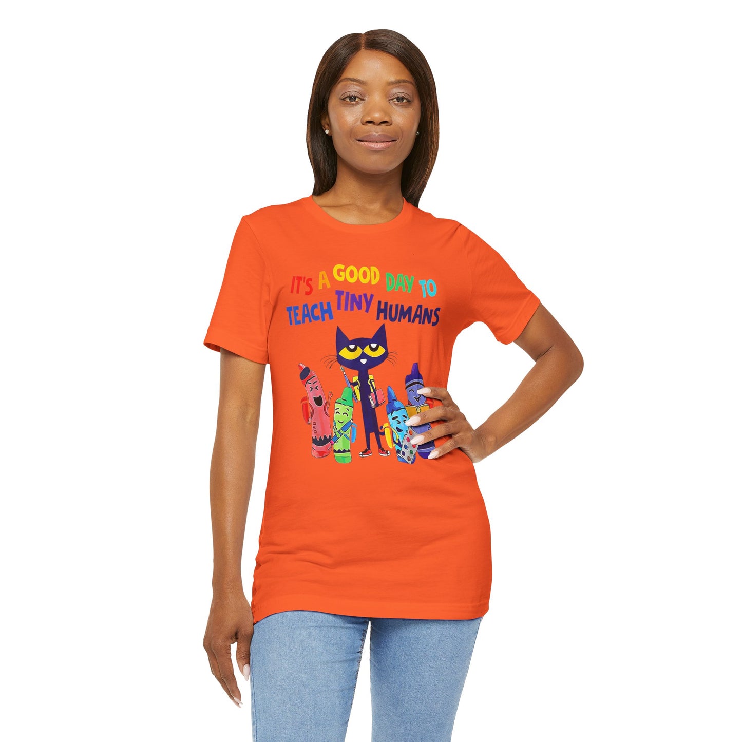 Its A Good Day To Teach Tiny Humans Teacher Quote - Graphic Unisex Jersey Tee