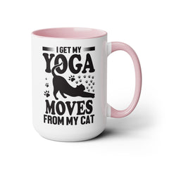 Funny Cat Graphic Mug, I Get My Yoga Moves From My Cat, Feline Mug, Pet Lover, Yoga Lover Mug, Cat Lover Mug, Gift for her, Workout Mug, Gift for Mom