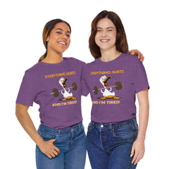 Funny EVERYTHING HURTS Tee - Unisex T-Shirt