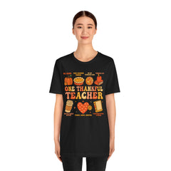 One Thankful Teacher T‑Shirt – Fall and Thanksgiving  Teacher Appreciation Tee