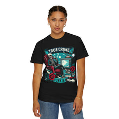 Ultimate True Crime Junkie - Graphic Comfort Colors Garment Dyed tee
