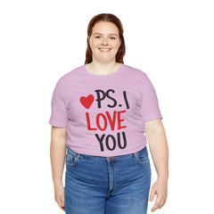 PS I LOVE YOU - Unisex Jersey Short Sleeve Tee