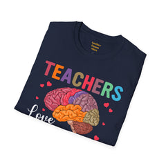 TEACHERS LOVE BRAINS! / Great gift idea! / Educator / School Days / Unisex T Shirt