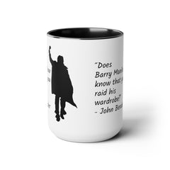 Does Barry Manilow know, The Breakfast Club Mug, 15 oz