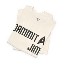 DAMMIT JIM - Unisex Jersey Short Sleeve Tee