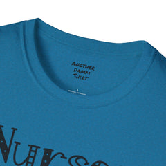 Nurses Call The Shots - Unisex Softstyle T-Shirt | Nurse Awareness,Medical Wear,Gift For Him,Scrubs Lover,Hospital Staff,Gift For Her,RN