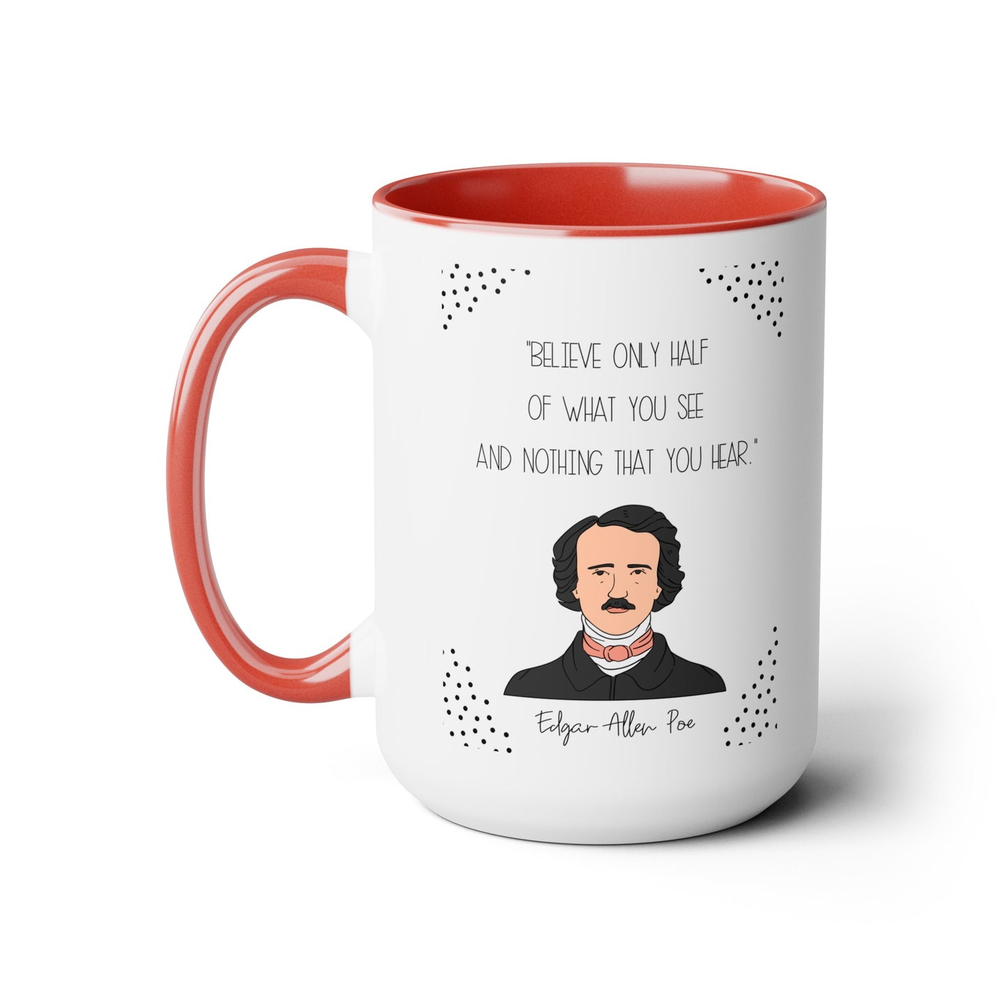 Edgar Allan Poe Quote Mug,Famous Author Mug,inspirational mug,gift for him,gift for her,history buff,teacher mug,readers gift,famous quote