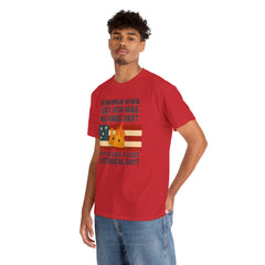 Patriotic Humor Tee, July 4th Shirt, Independence Day Apparel, Funny American T-Shirt, Meme Shirt, History Lovers Gift