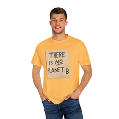 GEN Z graphic, There is no planet B - Stylish Unisex T Shirt