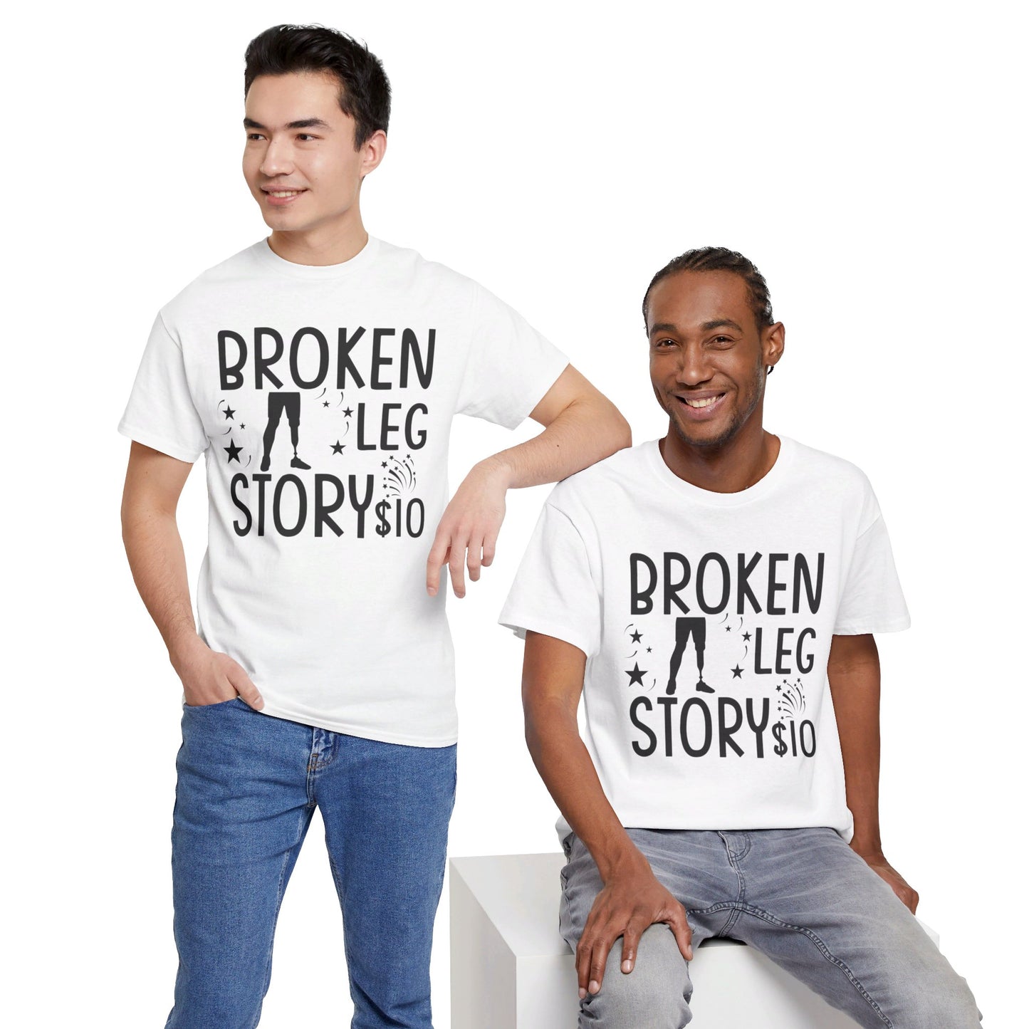 Amputee Humor Broken Leg Story $10  - Unisex Heavy Cotton Tee