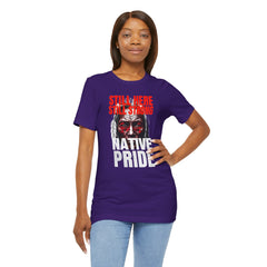 Native Pride Unisex Tee - Still Here Still Strong