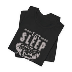 Hair Enthusiast Tee, Eat Sleep Hair Repeat Shirt, Funny Barber Gift, Unisex Jersey Tee, Casual Everyday Apparel, Salon Worker Top