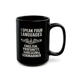 Funny Submarine Language Black Mug - Humor Gift for Coffee Lovers, Sarcasm, Birthday, Home Office, Travel, Language Enthusiasts