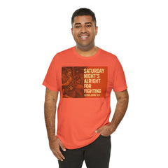 Music Inspired Unisex Tee - Saturday Nights All Right For Fighting Graphic