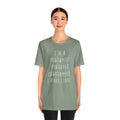 Funny Prosthetist Crossed Out Quote - Graphic Unisex T Shirt