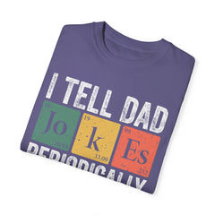 I TELL DAD JOKES  Comfort Colors 1717, unisex garment-dyed t-shirt,