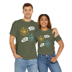 I've Lost An Electron Funny Science Graphic - Unisex Heavy Cotton Tee