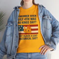 Patriotic Humor Tee, July 4th Shirt, Independence Day Apparel, Funny American T-Shirt, Meme Shirt, History Lovers Gift