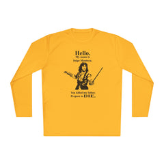 My name is Inigo Montoya. You killed my father. Prepare to die! - Unisex Lightweight Long Sleeve Tee / Princess Bride / For Him / For Her