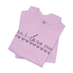 PS I LOVE YOU - Unisex Jersey Short Sleeve Tee