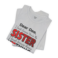 Personalized Funny Sister Insult Tee Shirt
