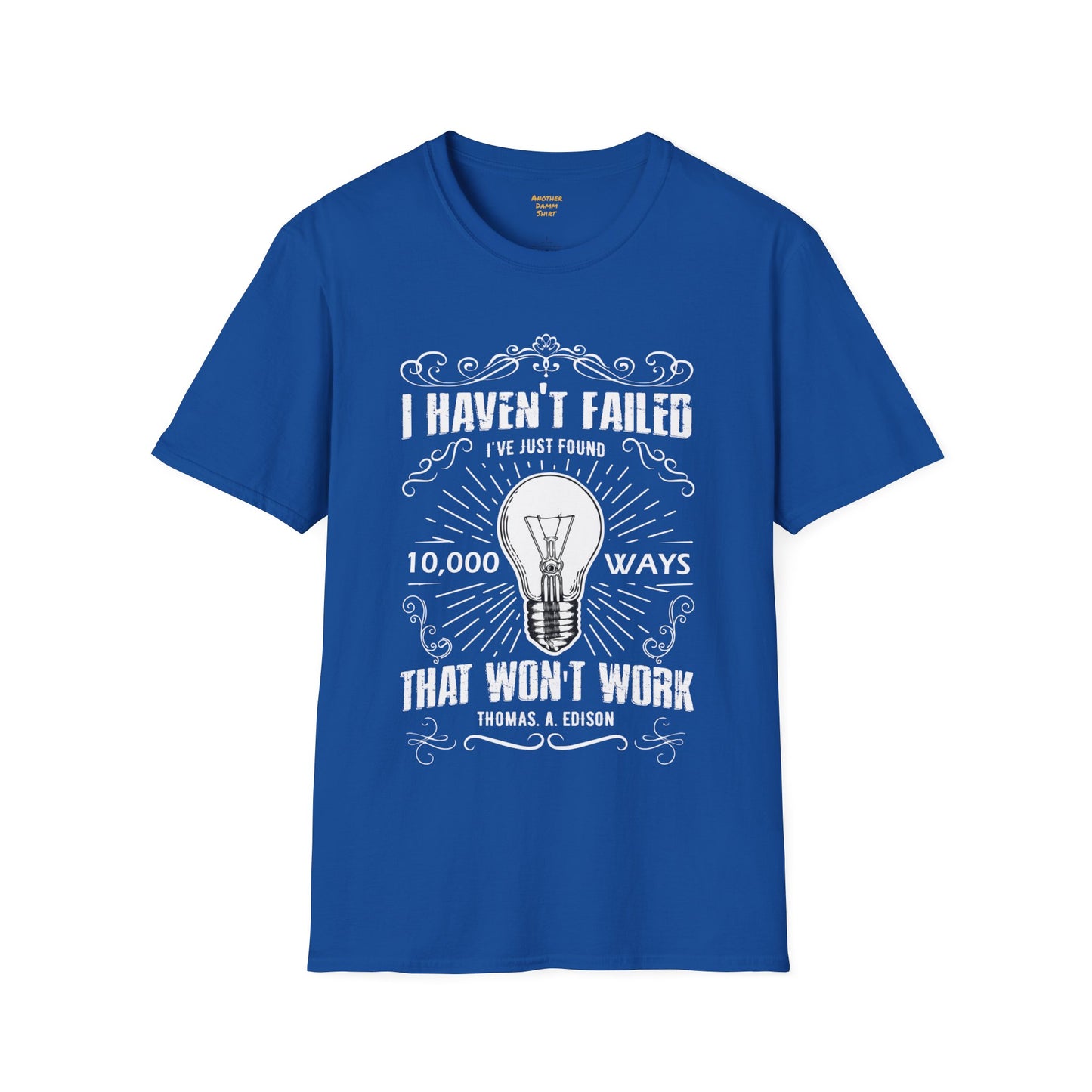 Thomas Edison Wisdom Unisex Soft Style T Shirt