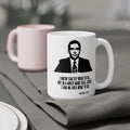 The Office Michael Scott Quote - Ceramic Mug (11oz\15oz\20oz)