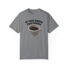 Funny Coffee Lover Unisex T-Shirt - 'If You Know You Know' Graphic Tee