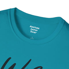 Nurse Humor - Unisex Softstyle T-Shirt | Nurse Awareness, Medical Apparel, Gift For Her, Dog Mom, Hospital Staff Gift, Registered Nurse