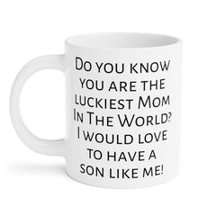Mom humor mug, funny mom gift, gift from son, unique mom gift, coffee lover, humorous mug, Mothers Day gift, present for mom, Birthday mug