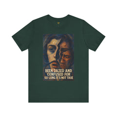Been Dazed An Confused  For So Long Its Not True Short Sleeve Tee - Get The Led Out, Zeppelin Inspirational Nature Design